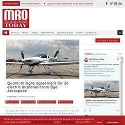 Quantum signs agreement for 26 electric airplanes from Bye Aerospace Aircraft Manufacturers