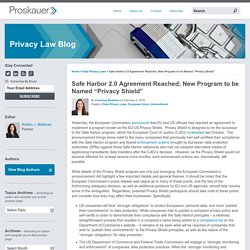 Safe Harbor 2.0 Agreement Reached; New Program to be Named “Privacy Shield”