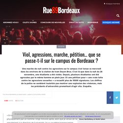 Viol, agressions, marche, pétition… que se passe-t-il sur le campus de Bordeaux ?