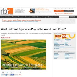 What Role Will Agribotics Play in the World Food Crisis?