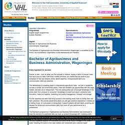 Bachelor study of Agribusiness and Business Administration in Holland - VanHall-Larenstein.com