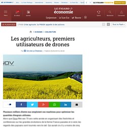 Les agriculteurs, premiers utilisateurs de drones
