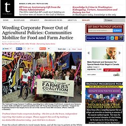 Weeding Corporate Power Out of Agricultural Policies: Communities Mobilize for Food and Farm Justice