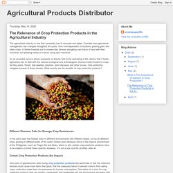 Agricultural Products Distributor: The Relevance of Crop Protection Products in the Agricultural Industry