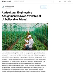 Agricultural Engineering Assignment Is Now Available at Unbelievable Prices!