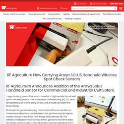 RF Agriculture Now Carrying Aroya SOLUS Handheld Wireless Spot Check Sensors