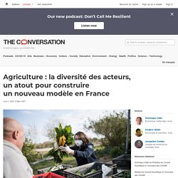 Agriculture : la diversité des acteurs, un atout pour construire un nouveau modèle en France