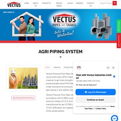 Best Agriculture PVC Pipes from Vectus