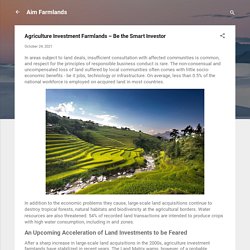 Agriculture Investment Farmlands – Be the Smart Investor