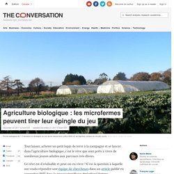 Agriculture biologique : les microfermes peuvent tirer leur épingle du jeu