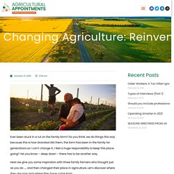 Changing Agriculture: Reinventing the Family Farm