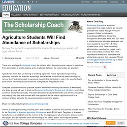 Agriculture Students Will Find Abundance of Scholarships - The Scholarship Coach