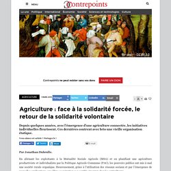 Document 6 : Agriculture : face à la solidarité forcée, le retour de la solidarité volontaire