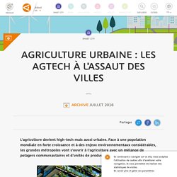 Agriculture urbaine : les AgTech à l'assaut des villes - L'Atelier BNP Paribas