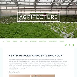 AGRITECTURE - Vertical Farm Concepts Roundup: