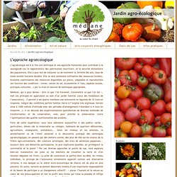 Jardin agroécologique - Médiane , L'approche agroécologique