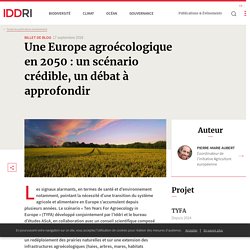 Une Europe agroécologique en 2050 : un scénario crédible, un débat à approfondir