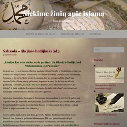 Šahaada – tikėjimo liudijimas (1d.) – Siekime žinių apie islamą