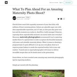 What To Plan Ahead For an Amazing Maternity Photo Shoot?