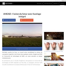AHEAD : l'avion du futur avec fuselage intégré