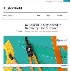 Get Ahead to Stay Ahead in Geometry This Summer