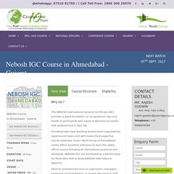 Nebosh IGC Course in Ahmedabad - Gujarat - GREEN WORLD GROUP INDIA