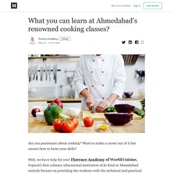 What you can learn at Ahmedabad’s renowned cooking classes?