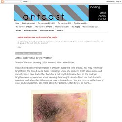 ahtcast: Artist Interview: Brigid Watson