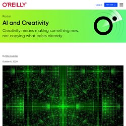 AI and Creativity – O’Reilly