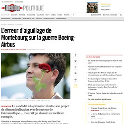 L’erreur d’aiguillage de Montebourg sur la guerre Boeing-Airbus