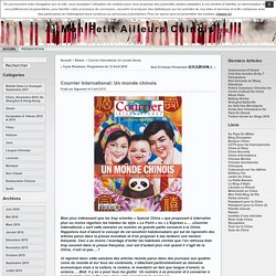 中国 Mon Petit Ailleurs Chinois 文化 » Archives du Blog » Courrier International: Un monde chinois