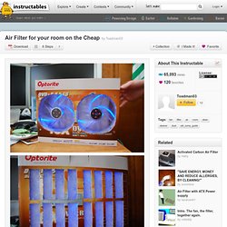 Air Filter for your room on the Cheap