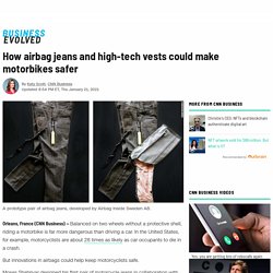How airbag jeans and high-tech vests could make motorbikes safer