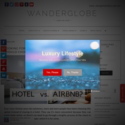 Hotel vs. Airbnb: The Advantages of Staying in a Hotel