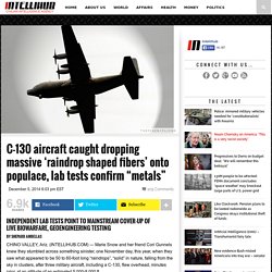 C-130 aircraft caught dropping massive 'raindrop shaped fibers' onto populace, lab tests confirm "metals" - Intellihub