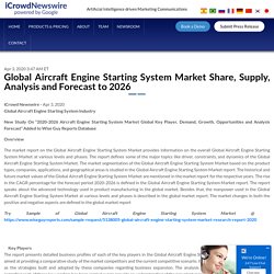 Global Aircraft Engine Starting System Market Share, Supply, Analysis and Forecast to 2026