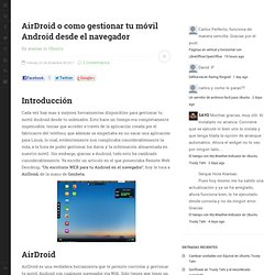 AirDroid o como gestionar tu móvil Android desde el navegador