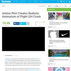 Airline Pilot Creates Realistic Animation of Flight 214 Crash