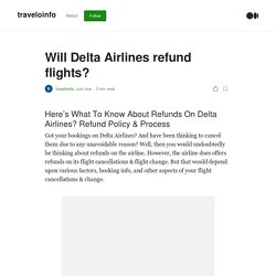 Will Delta Airlines refund flights?