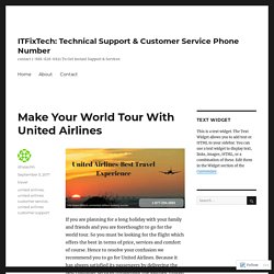 Make Your World Tour With United Airlines – ITFixTech: Technical Support & Customer Service Phone Number