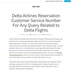 Delta Airlines Reservation Customer Service Number For Any Query Related to Delta Flights – Site Title