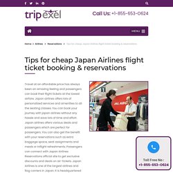 Japan Airlines Reservations & cheap ticket booking tips & tricks