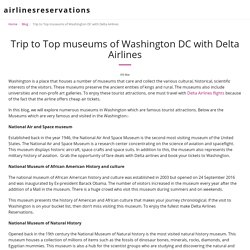 Trip to Top museums of Washington DC with Delta Airlines - airlinesreservations