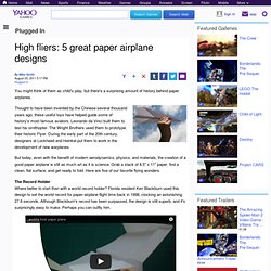High fliers: 5 great paper airplane designs