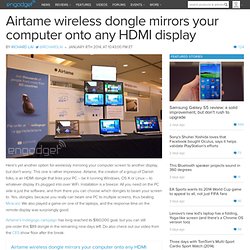 Airtame wireless dongle mirrors your computer onto any HDMI display