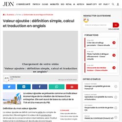 Valeur ajoutée : définition simple, calcul et traduction en anglais