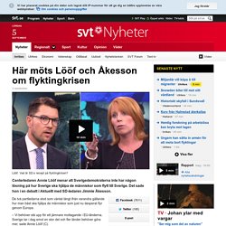 Här möts Lööf och Åkesson om flyktingkrisen