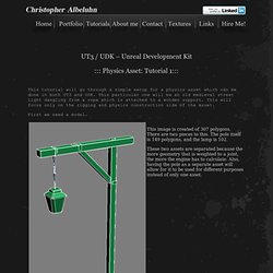 Chris Albeluhn - UT3 / UDK Physics Tutorial Number 1