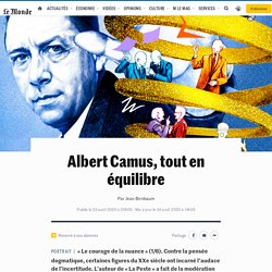 Albert Camus, tout en équilibre