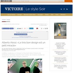 Alberto Alessi: «Le très bon design est un petit miracle»